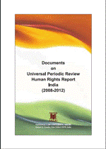 Documents on Universal Peridocal Review on Human Rights Report India 2012